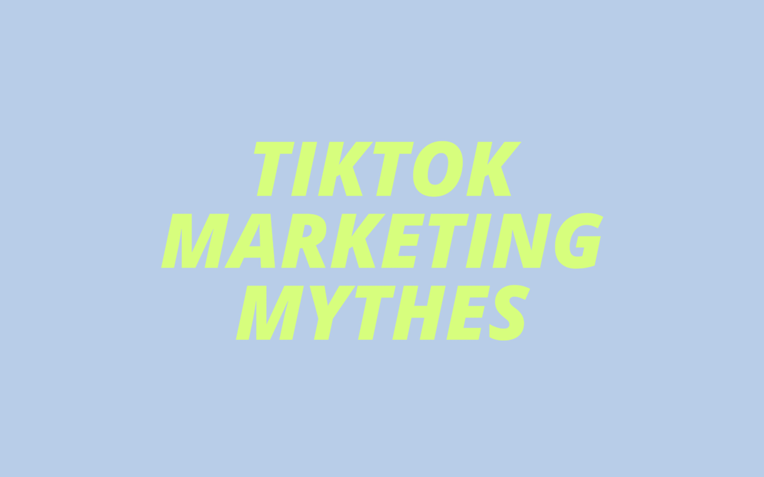 TikTok marketing mythes